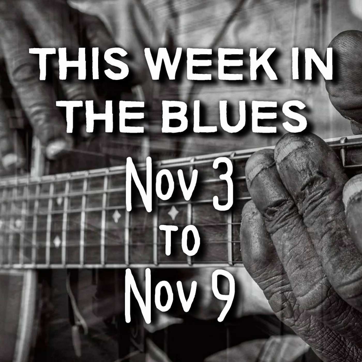 This Week In The Blues: Nov 3 - Nov 9, 2024