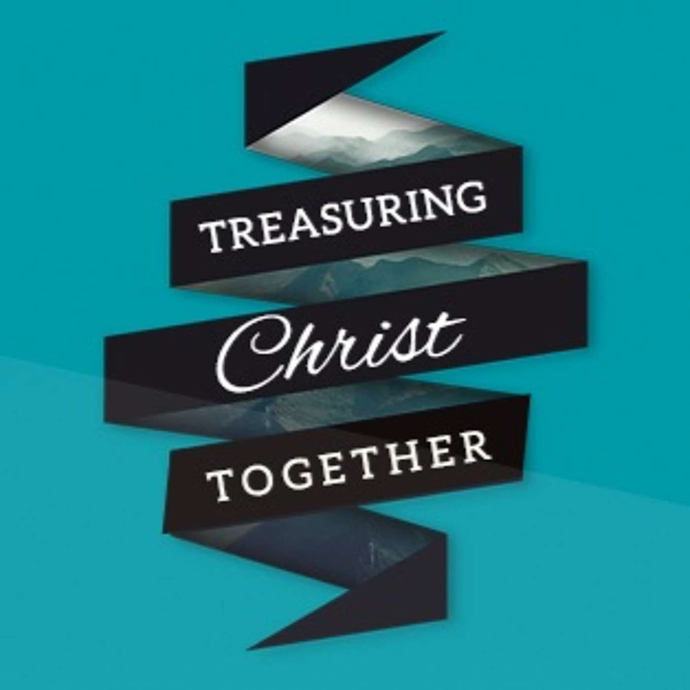 Treasuring Christ Together episode artwork