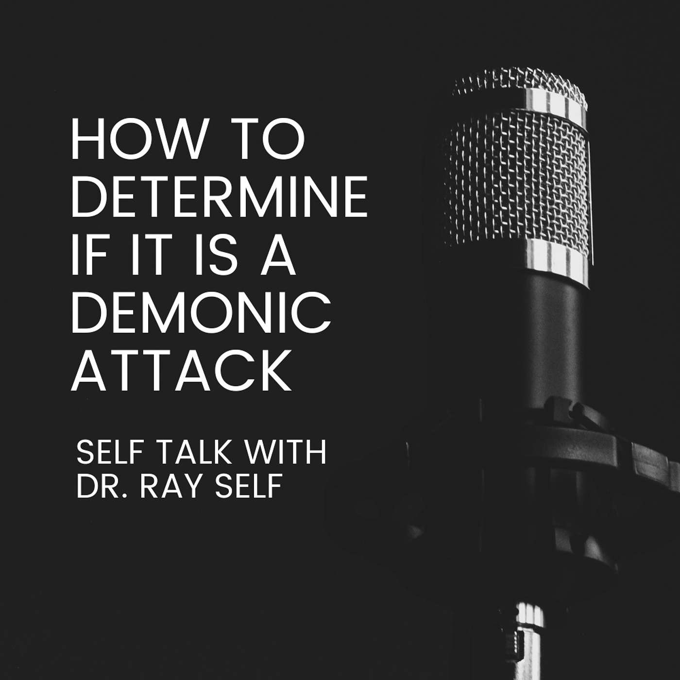 How to Determine if it is a Demonic Attack