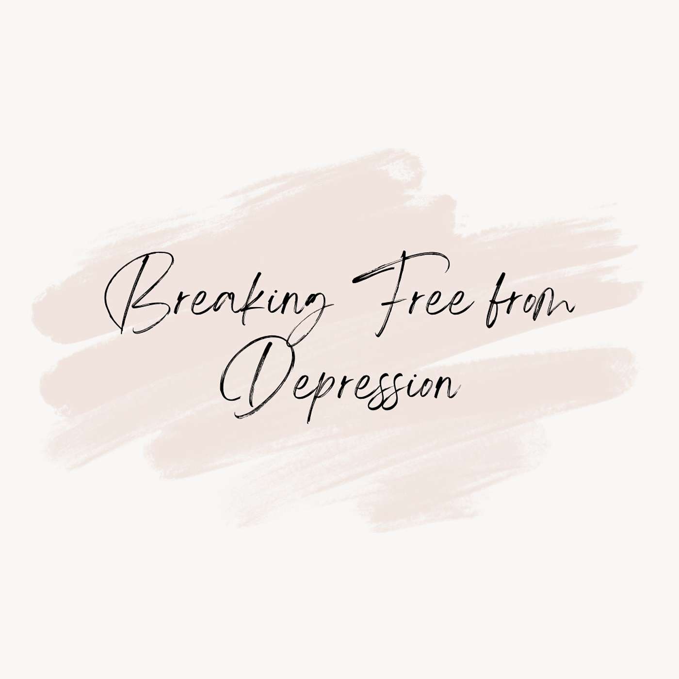 Breaking Free From Depression