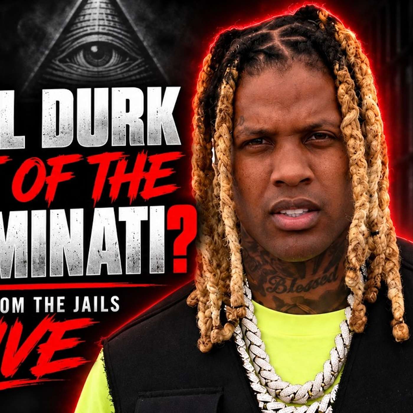 IS LIL DURK A MEMBER OF THE ILLUMINATI ? : TALES FROM THE JAILS LIVE !!!! episode artwork
