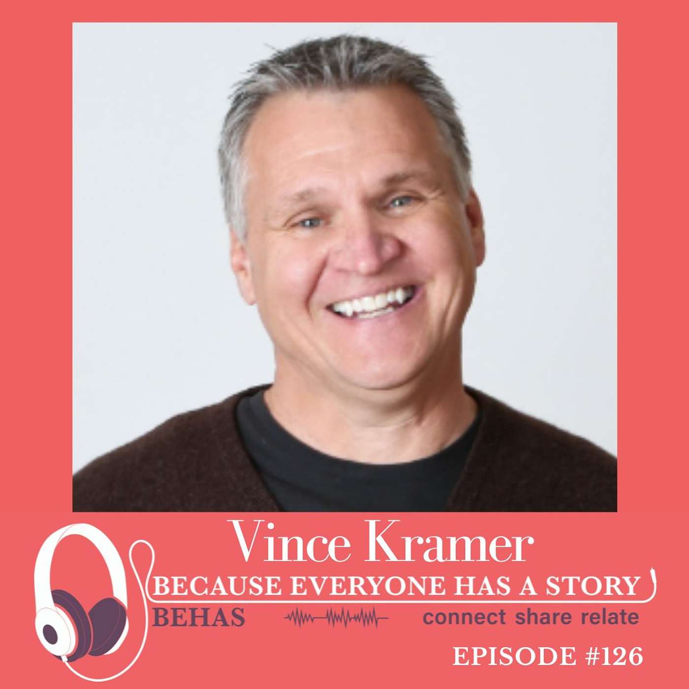 From Success to Fulfillment - A Quest for Authentic Purpose - Vince Kramer  :  126  PART 1 episode artwork