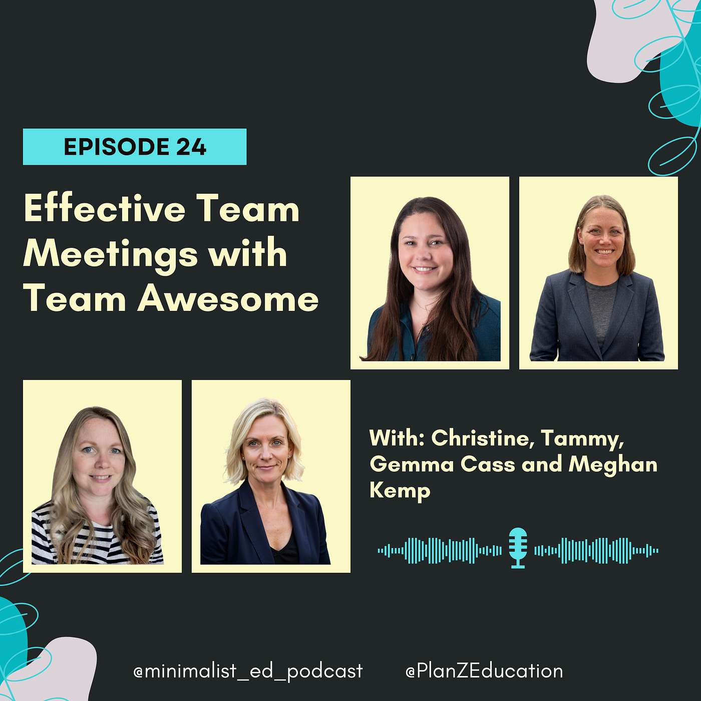 Ep 024 — Effective Team Meetings with Team Awesome (Tammy, Christine, Gemma Cass and Meghan Kemp) episode artwork