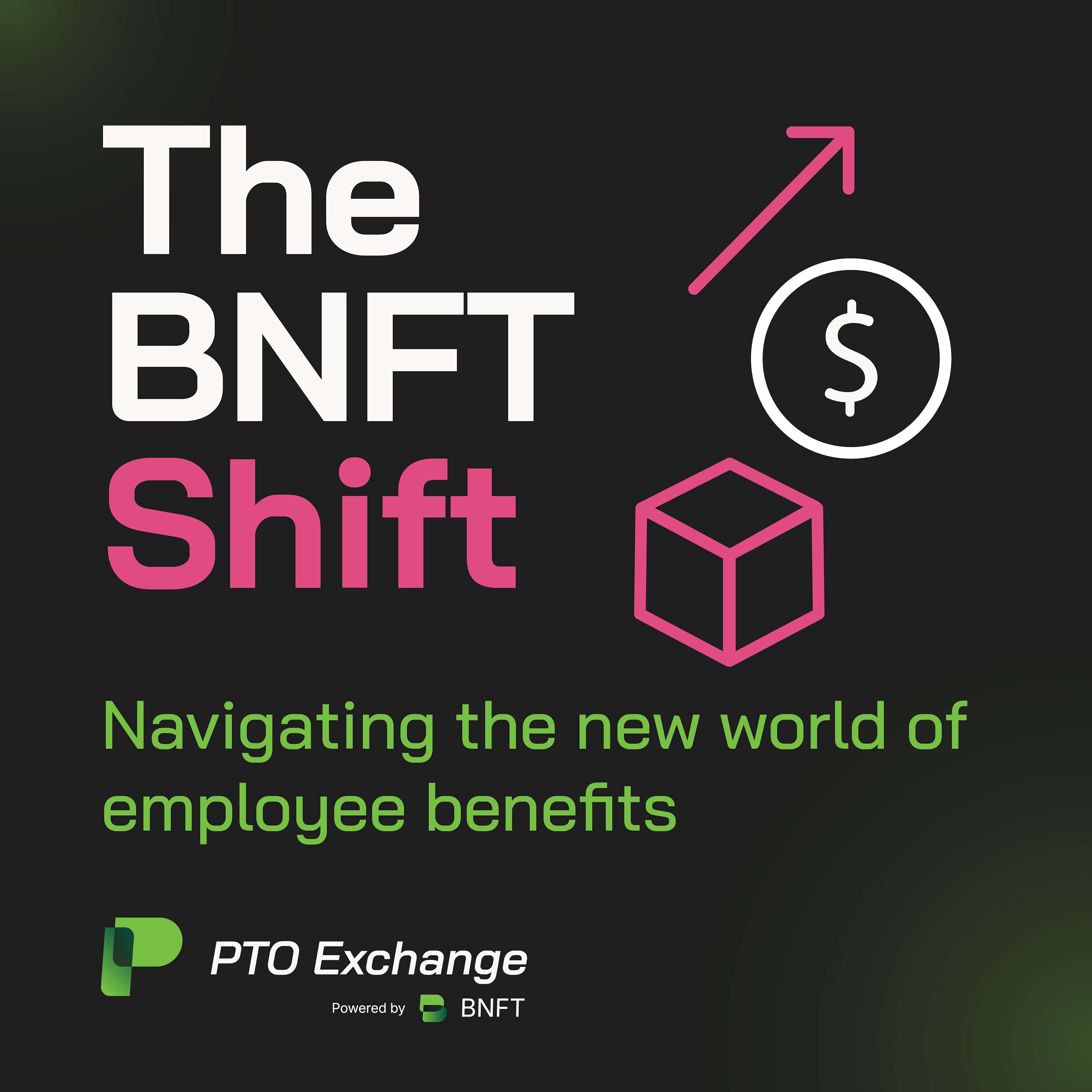 The BNFT Shift