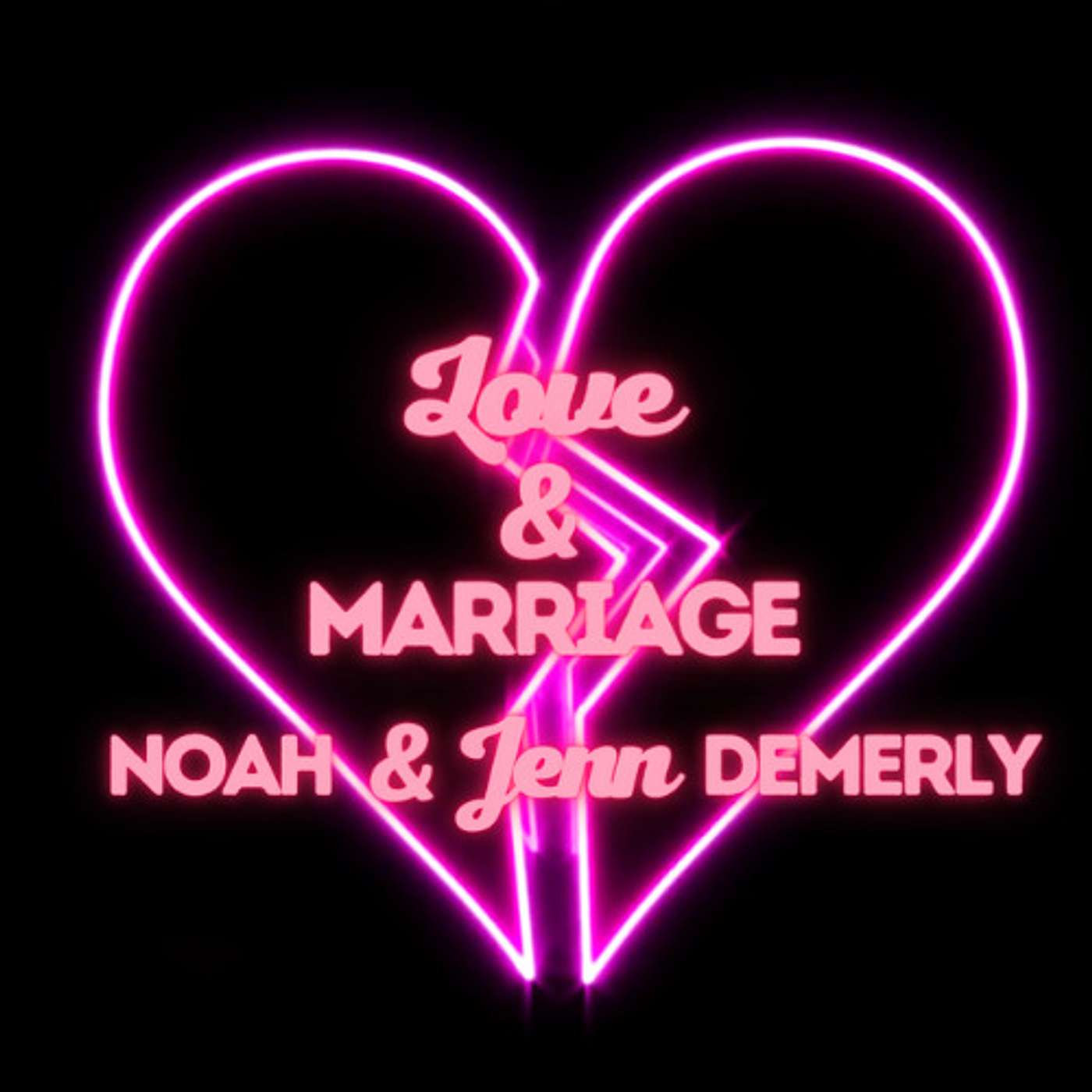 Love and Marriage: Noah and Jenn Demerly