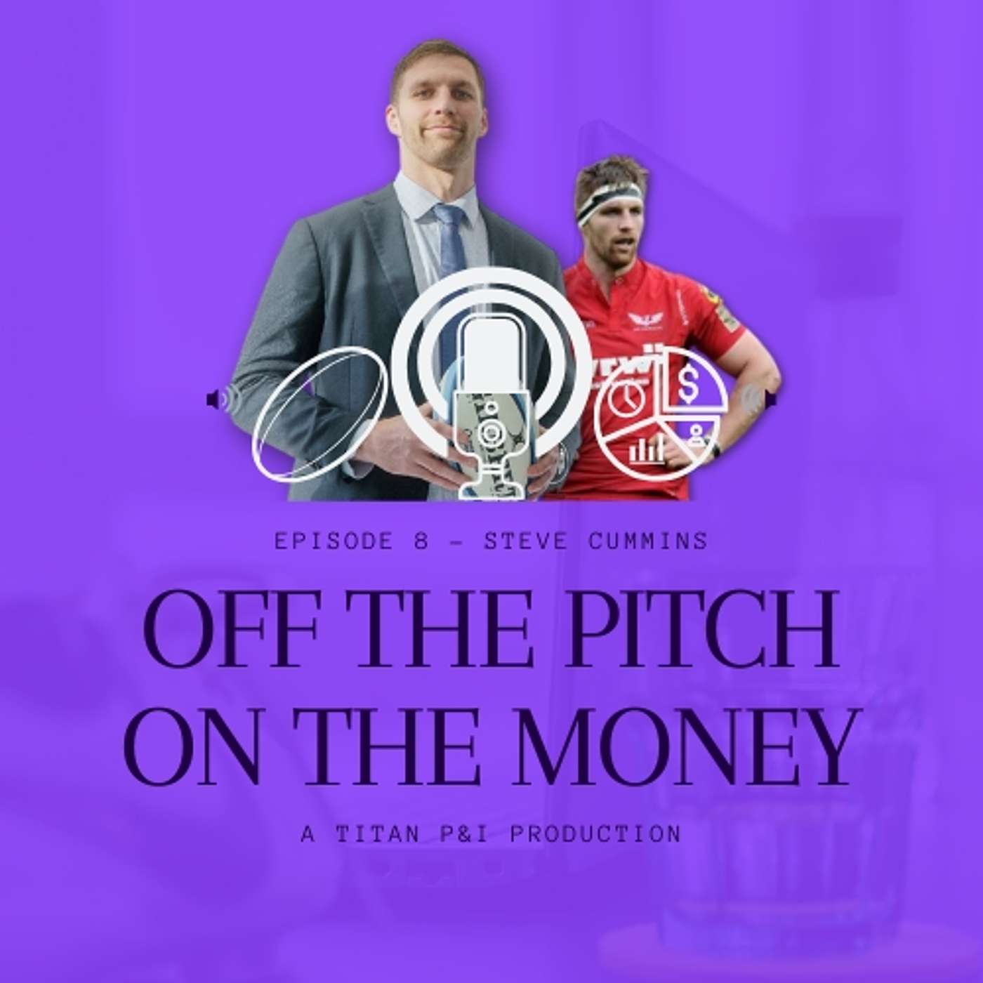 Episode 8 - Steve Cummins