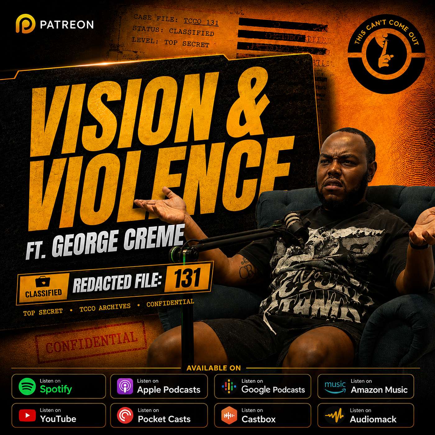 Vision & Violence ft George Creme
