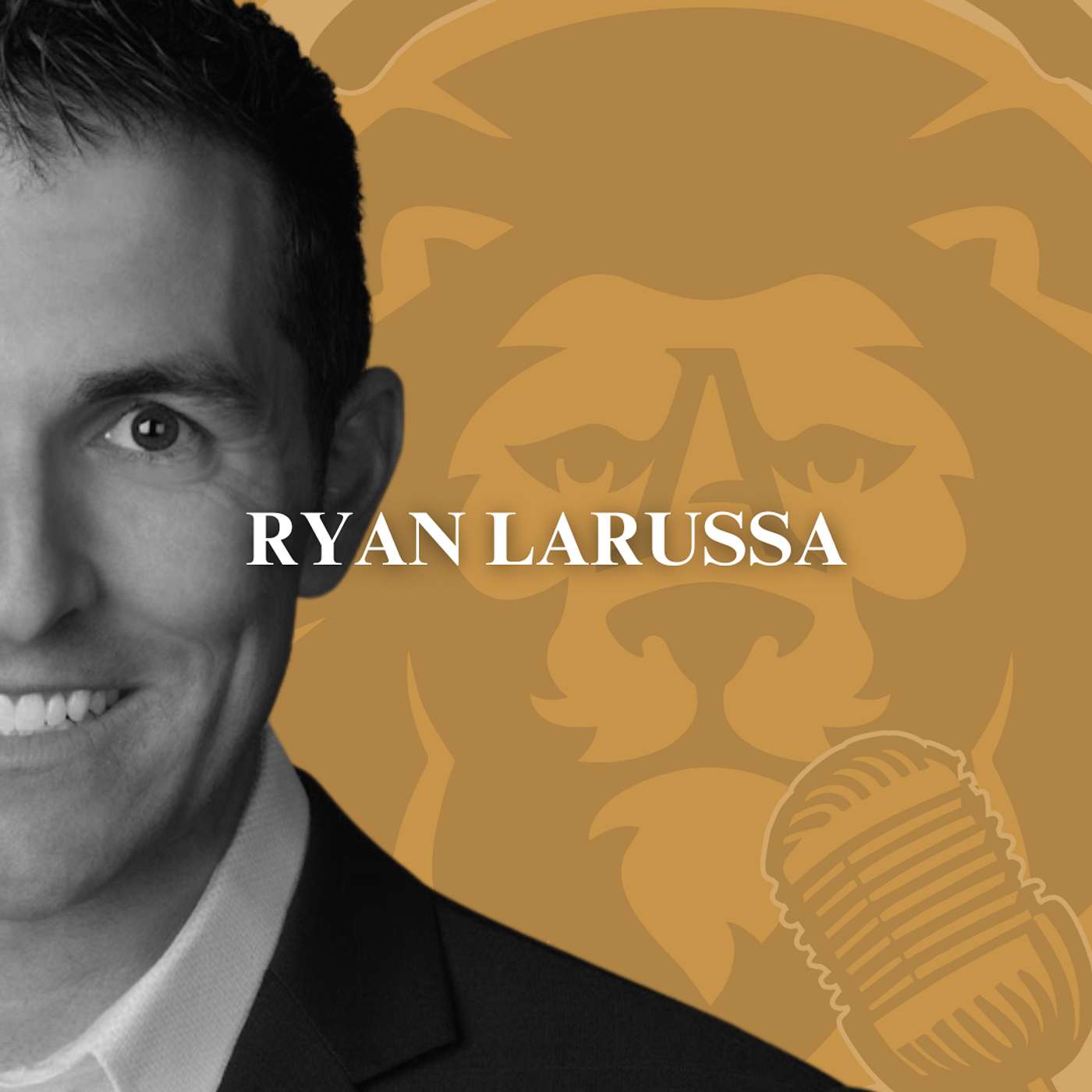 REAL ESTATE - Proven Leadership within the Mortgage Industry - Ryan Larussa