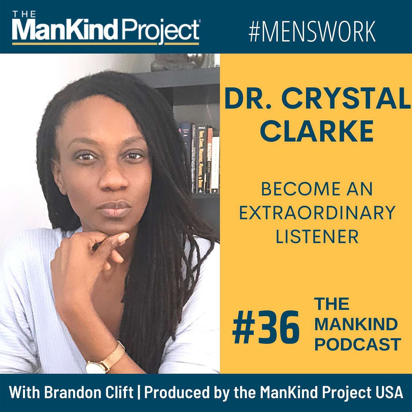 Become An Extraordinary Listener | Dr. Crystal Clarke | Ep #036