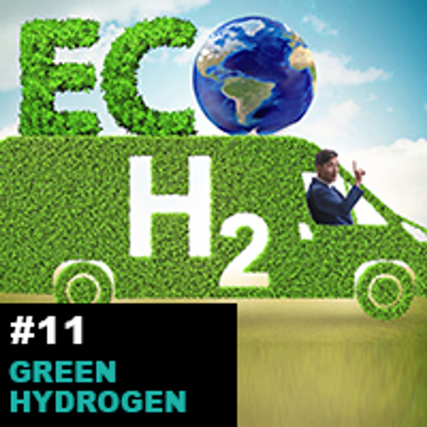 Season1 Ep11: Green Hydrogen Market- Emerging Trends, Challenges and its Future episode artwork
