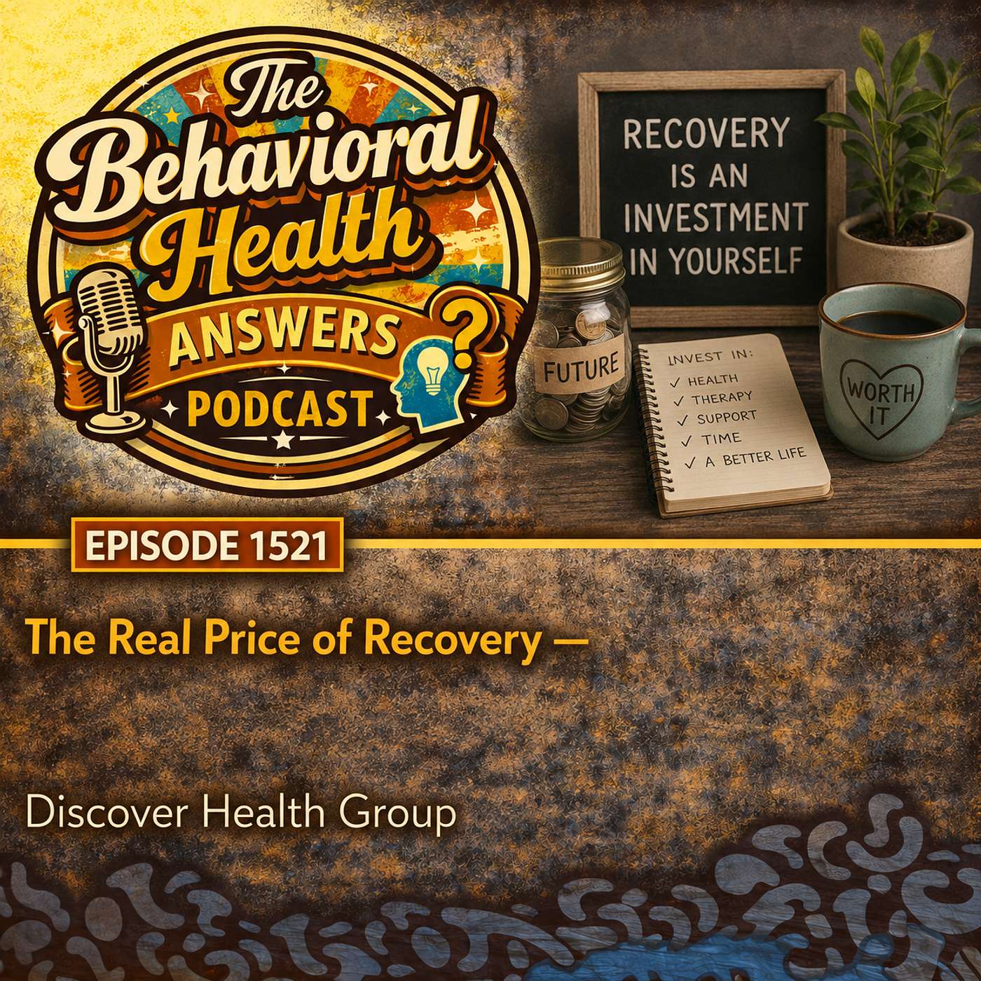 Episode 1521: The Real Price of Recovery | Discover Health Group episode artwork