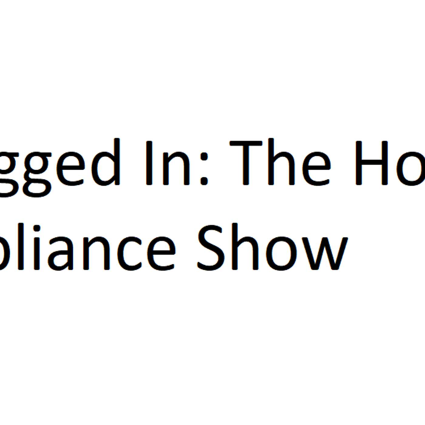 Plugged In: The Home Appliance Show