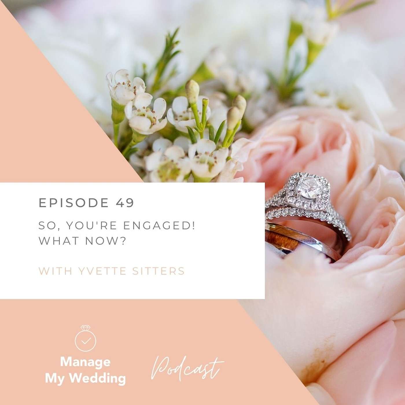 So, You're Engaged! What Now? MMW 49