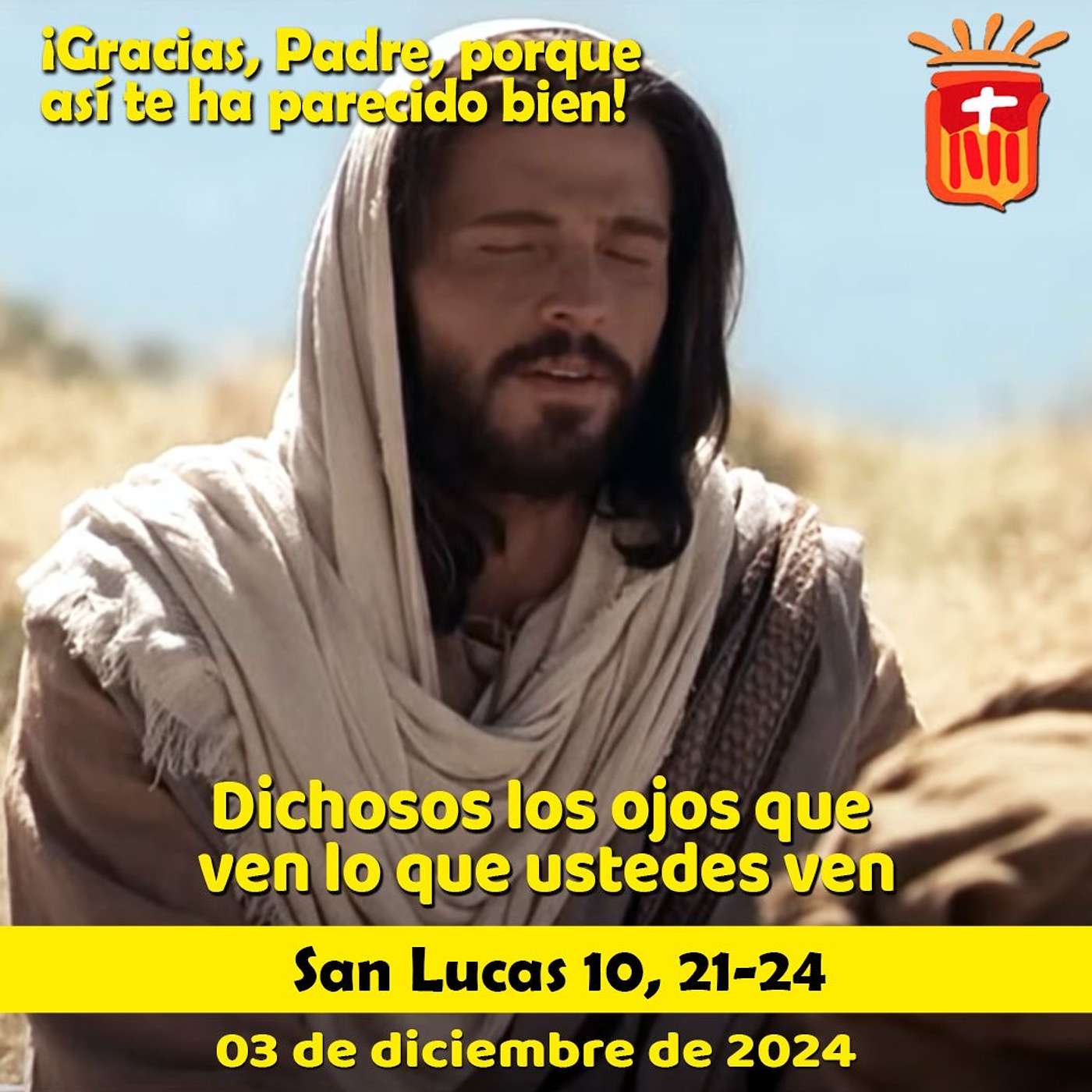 2024-12-03 San Lucas 10, 21-24: Martes I Adviento