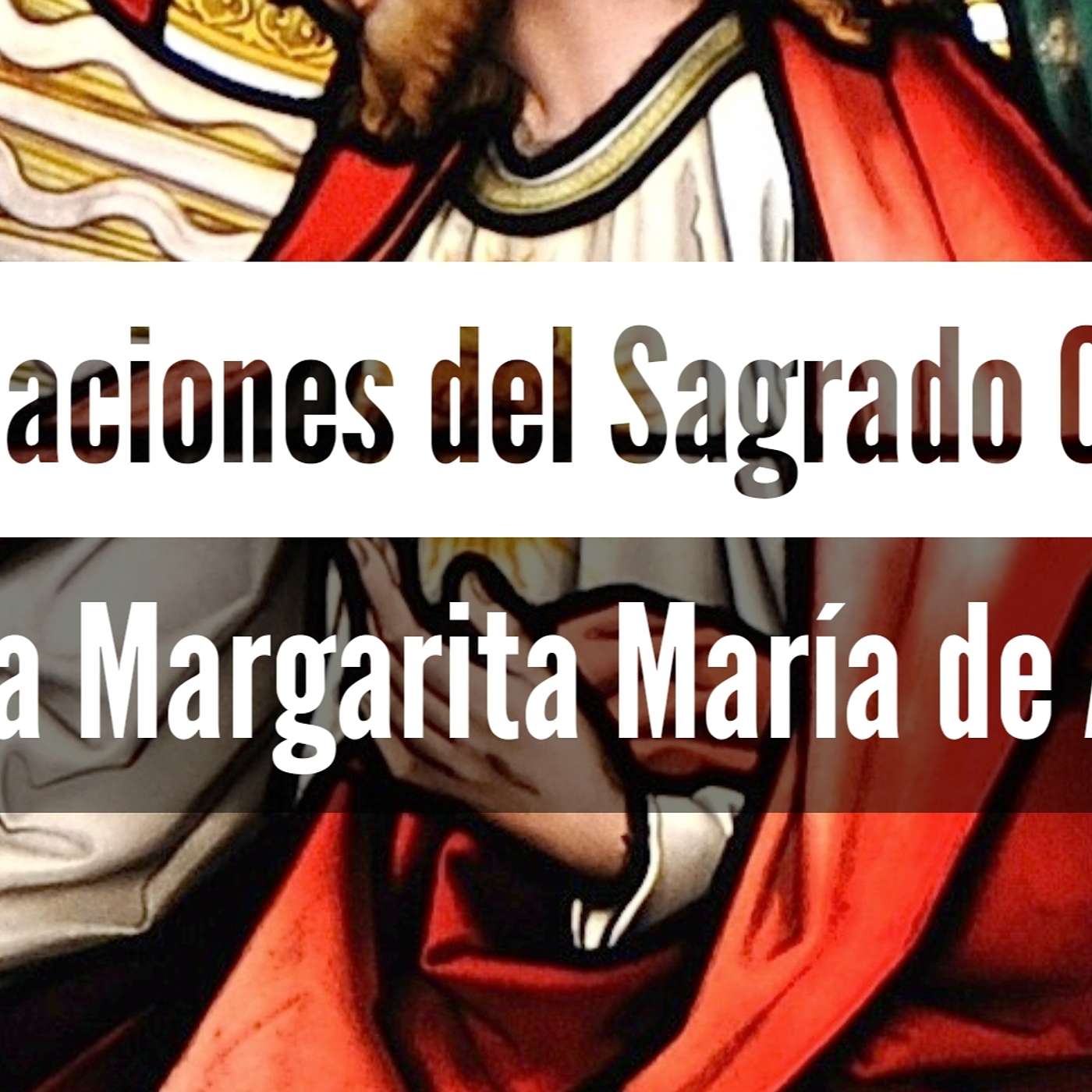 Bono: Revelaciones del Sagrado Corazón de Jesús episode artwork