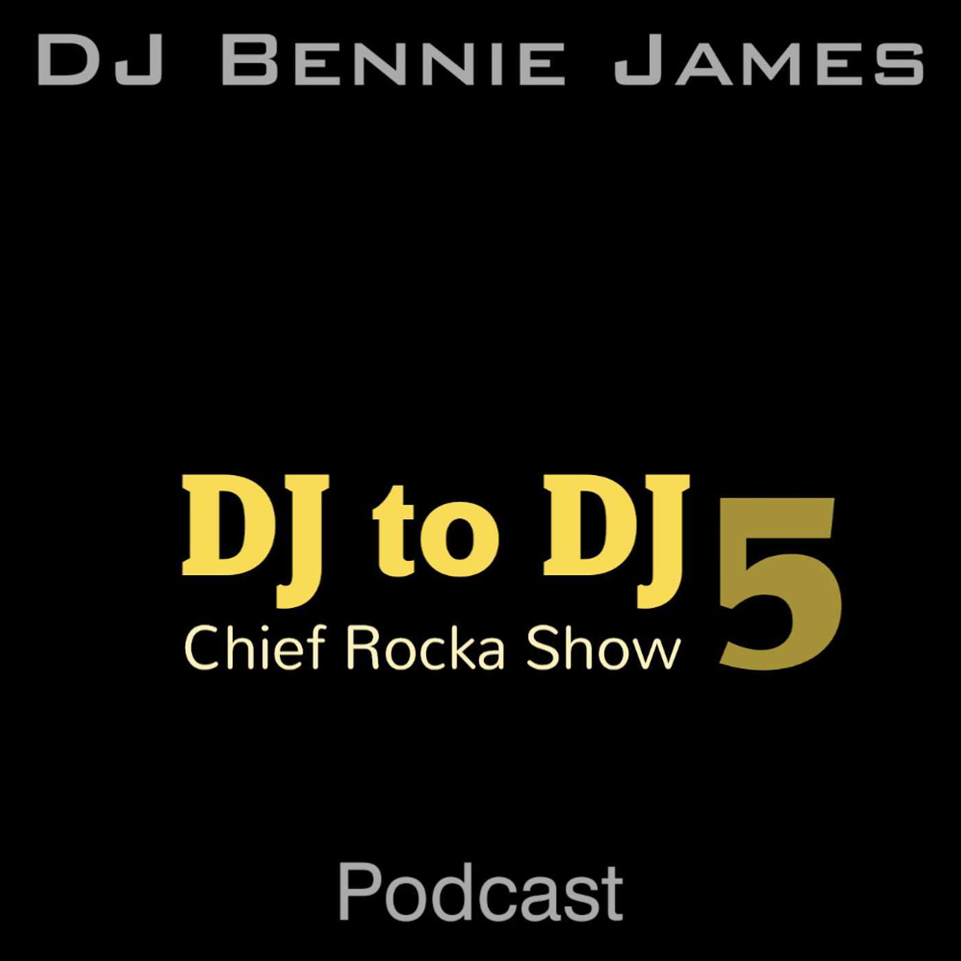 DJ to DJ 5 (with Chief Rocka)