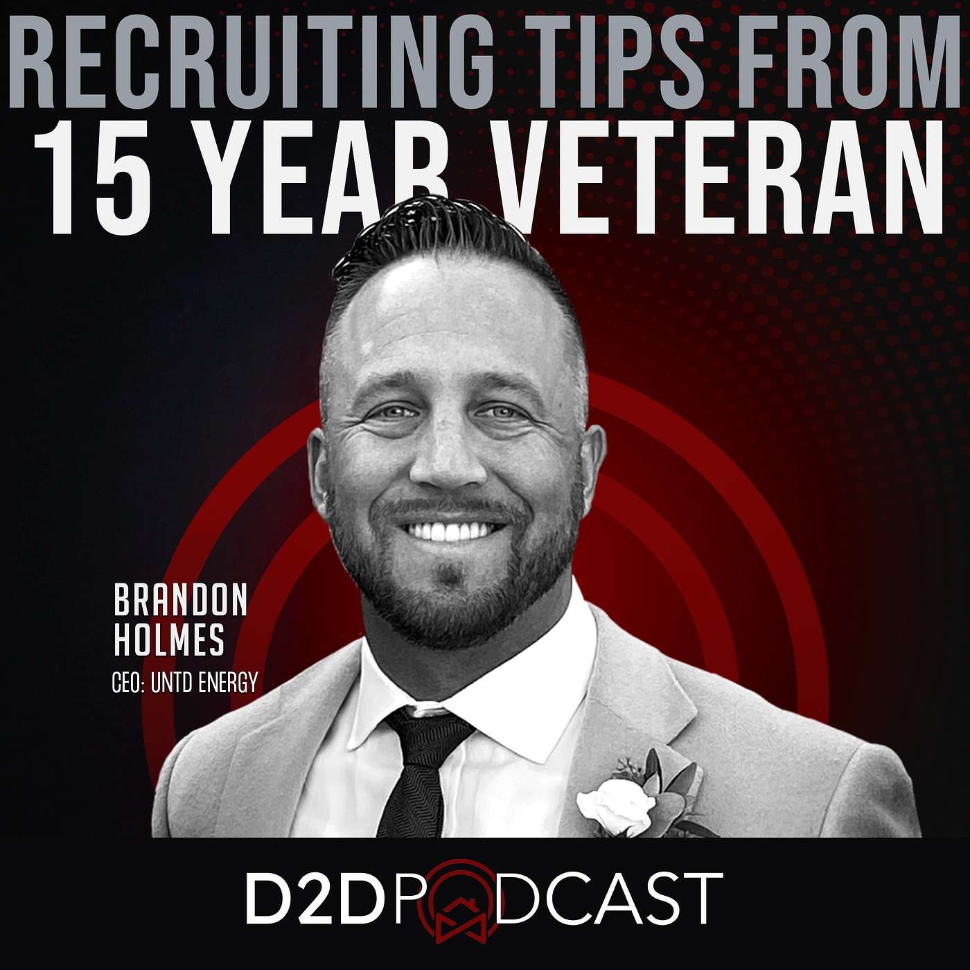 Brandon Holmes - Recruiting Tips from 15 year veteran