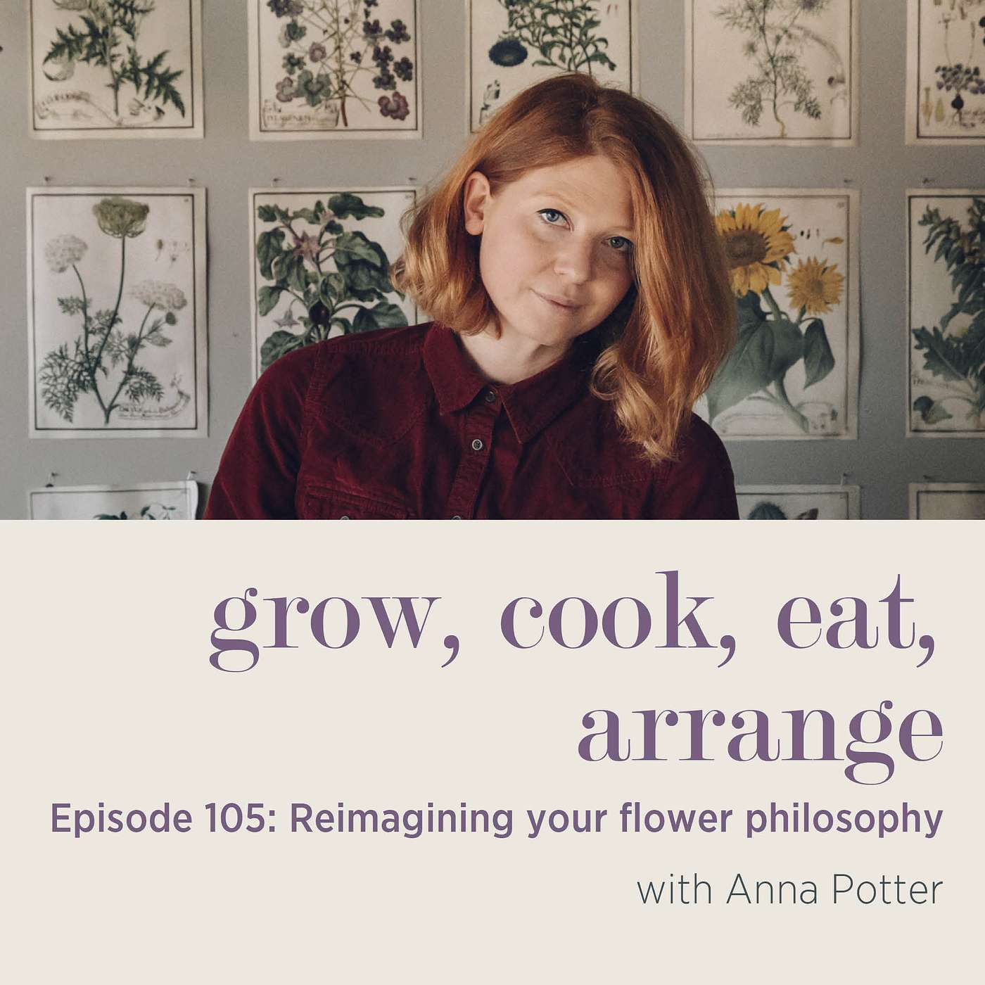 cover of episode Reimagining Your Flower Philosophy with Anna Potter - Episode 105