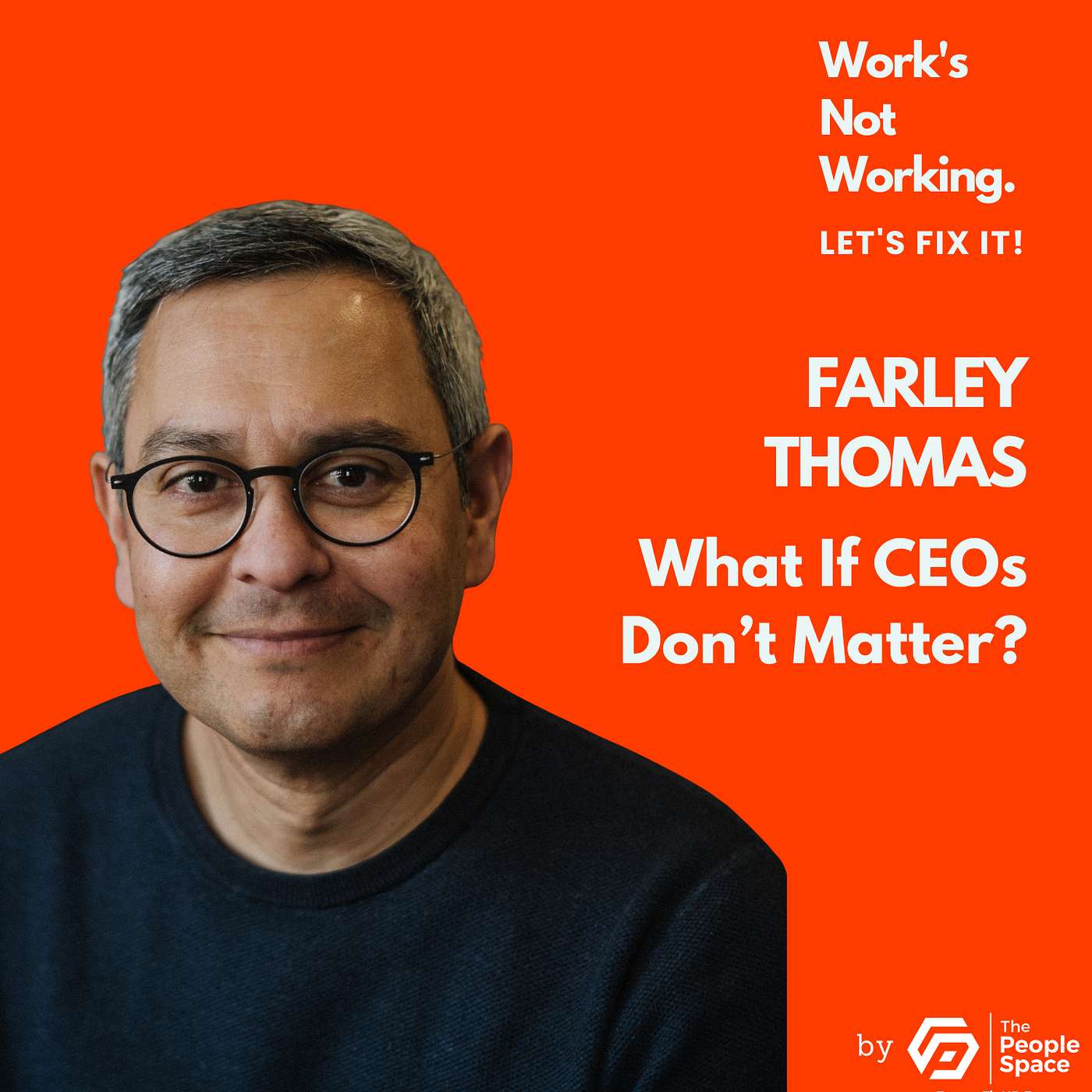 What if CEOs Don't Matter? - Farley Thomas