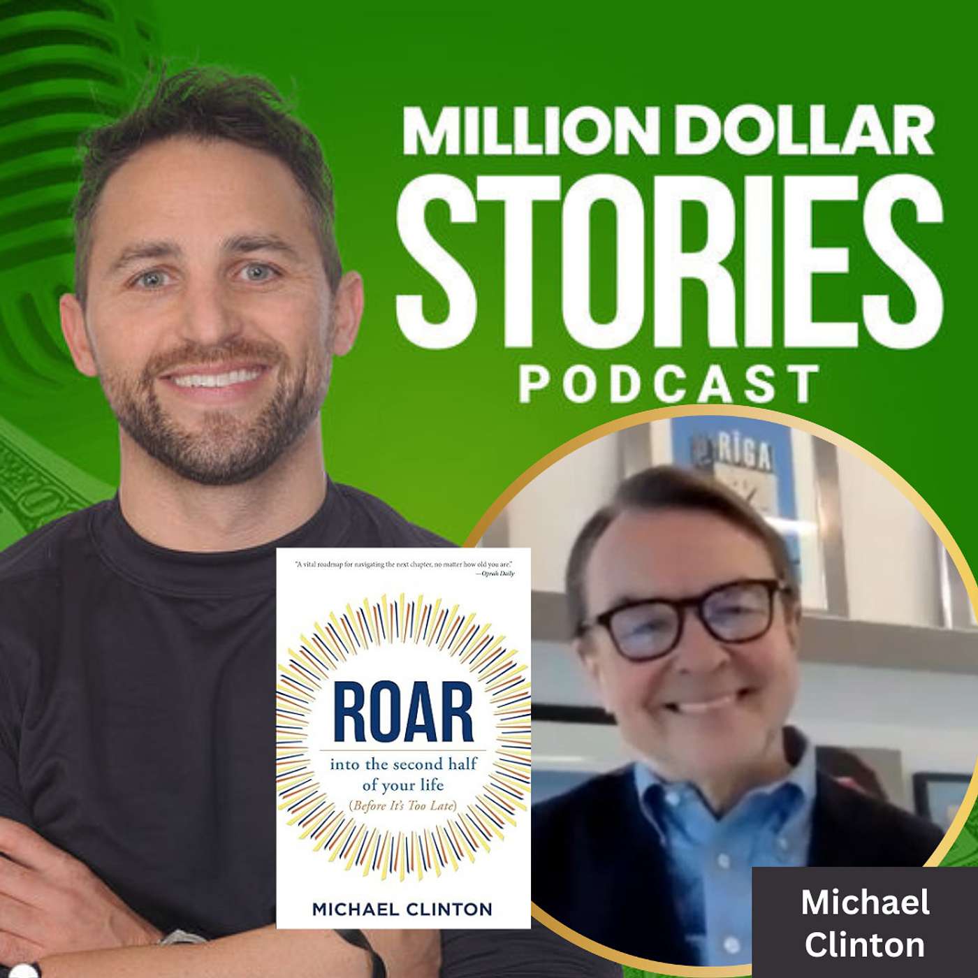 #049 - Michael Clinton (Roar: into the second half of your life before it's too late) episode artwork