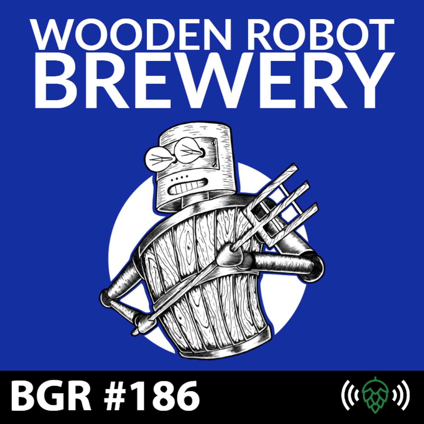 E186: Wooden Robot and Urban Farmhouse Brewing