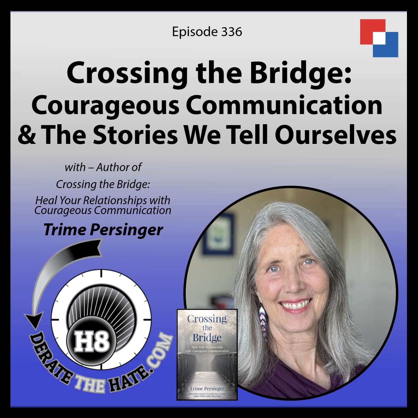 Crossing the Bridge: Courageous Communication and the Stories We Tell Ourselves – DTH Episode 336 wi...