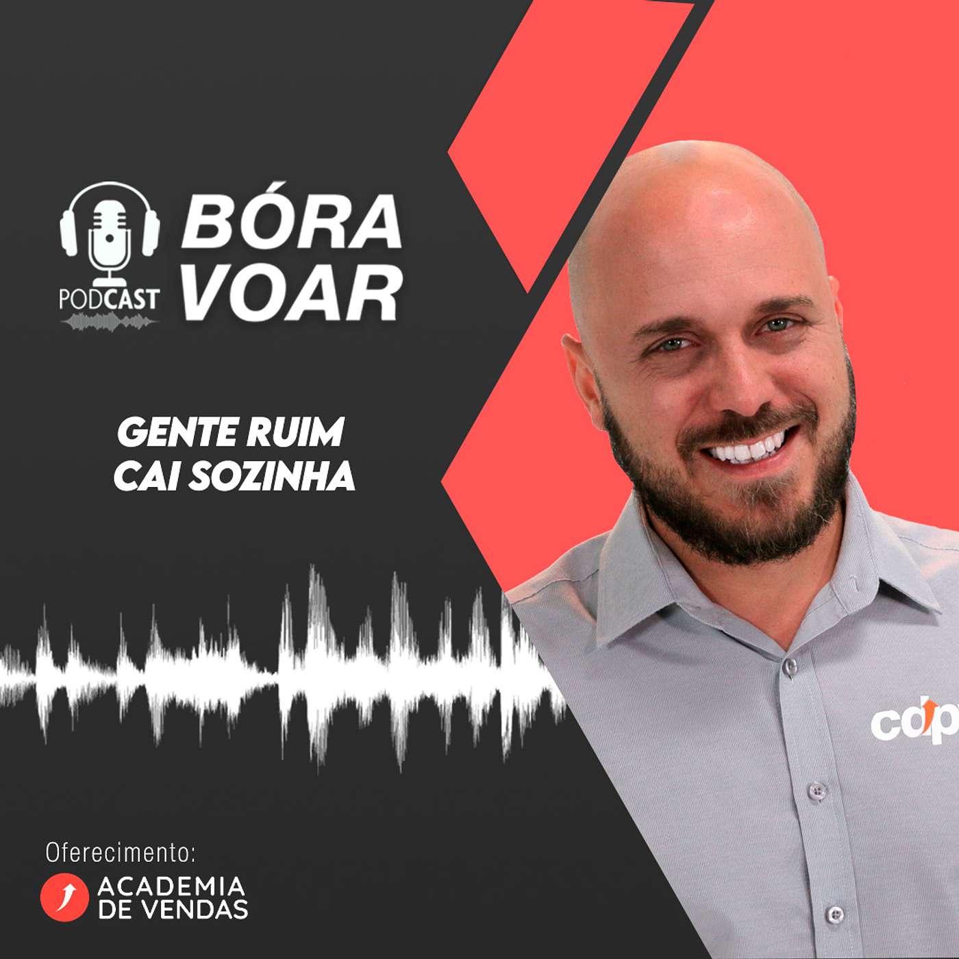 Gente ruim cai sozinha