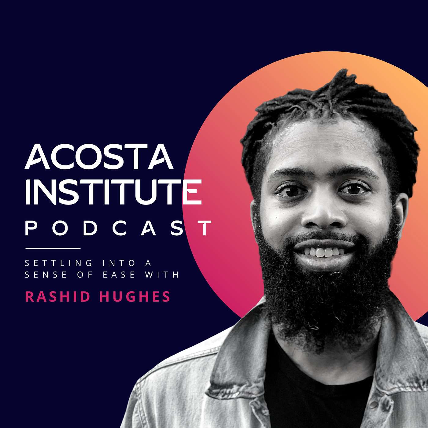 S1 Ep 16: Practice Facilitated by Rashid Hughes: Settling Into a Sense of Ease