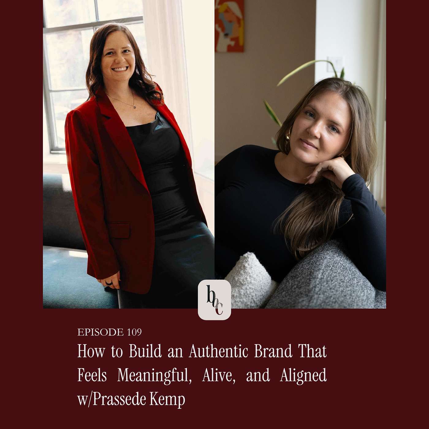 How to Build an Authentic Brand That Feels Meaningful, Alive, and Aligned w/Prassede Kemp episode artwork