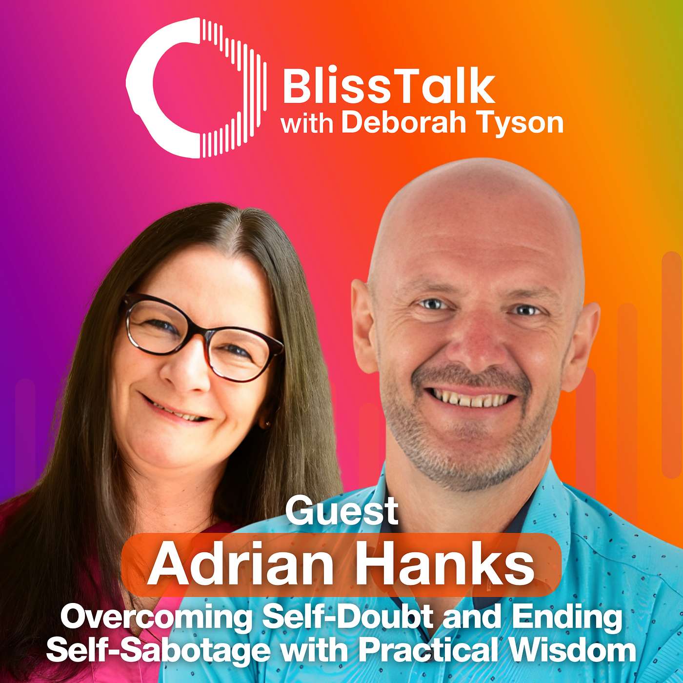 BlissTalk with Deborah Tyson | Personal Growth & Wellbeing Podcast