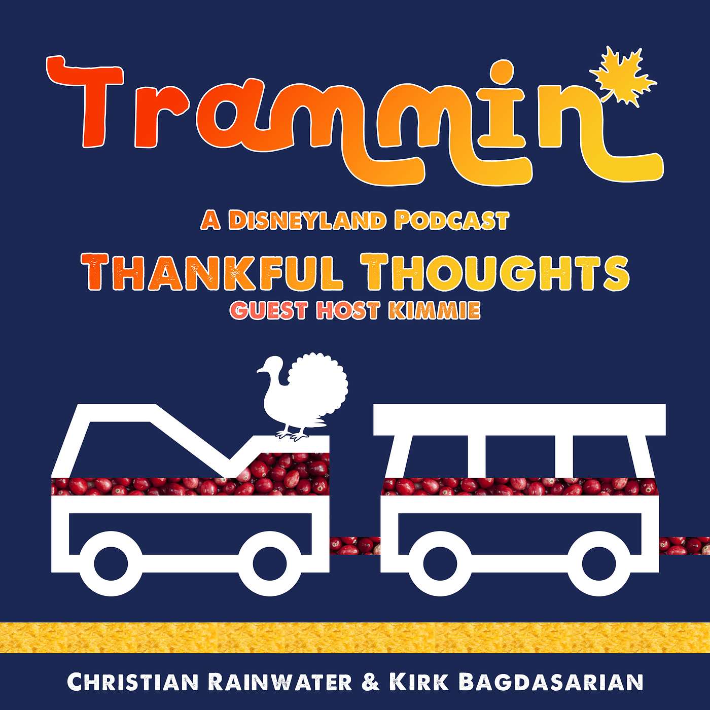 Trammin' 88: Thankful Thoughts, Guest Host Kimmie