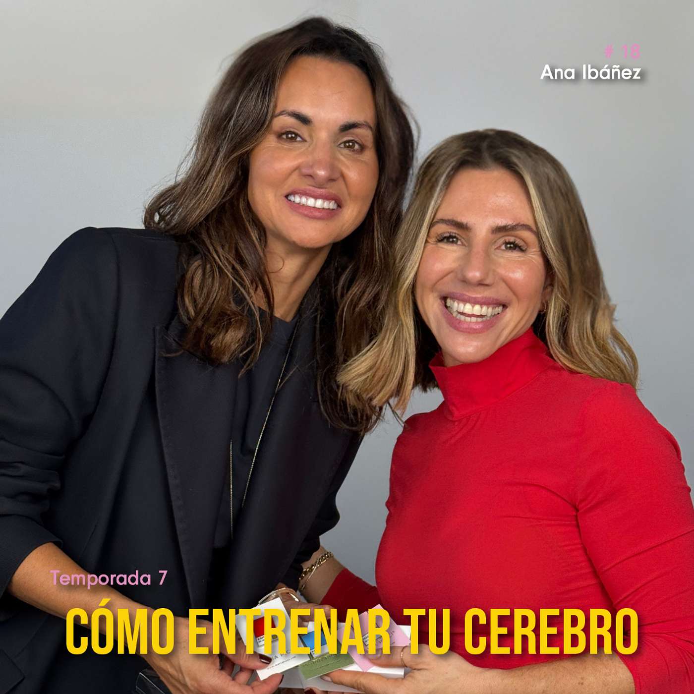 T7_EP20 Ana Ibáñez, neurocientífica: cómo entrenar tu cerebro para vivir mejor