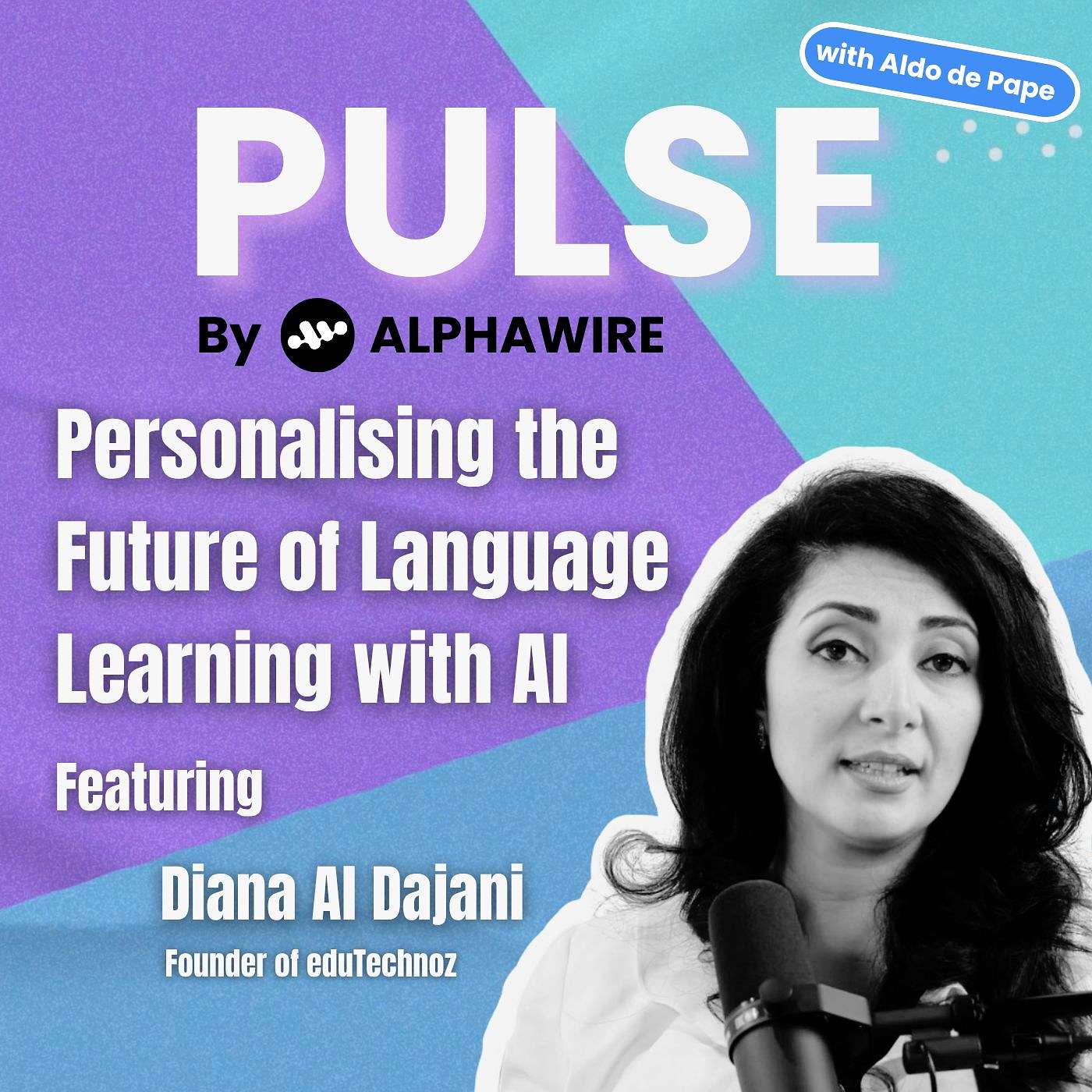 Personalizing the Future of Language Learning with AI with Diana Al Dajani founder of eduTechnoz episode artwork