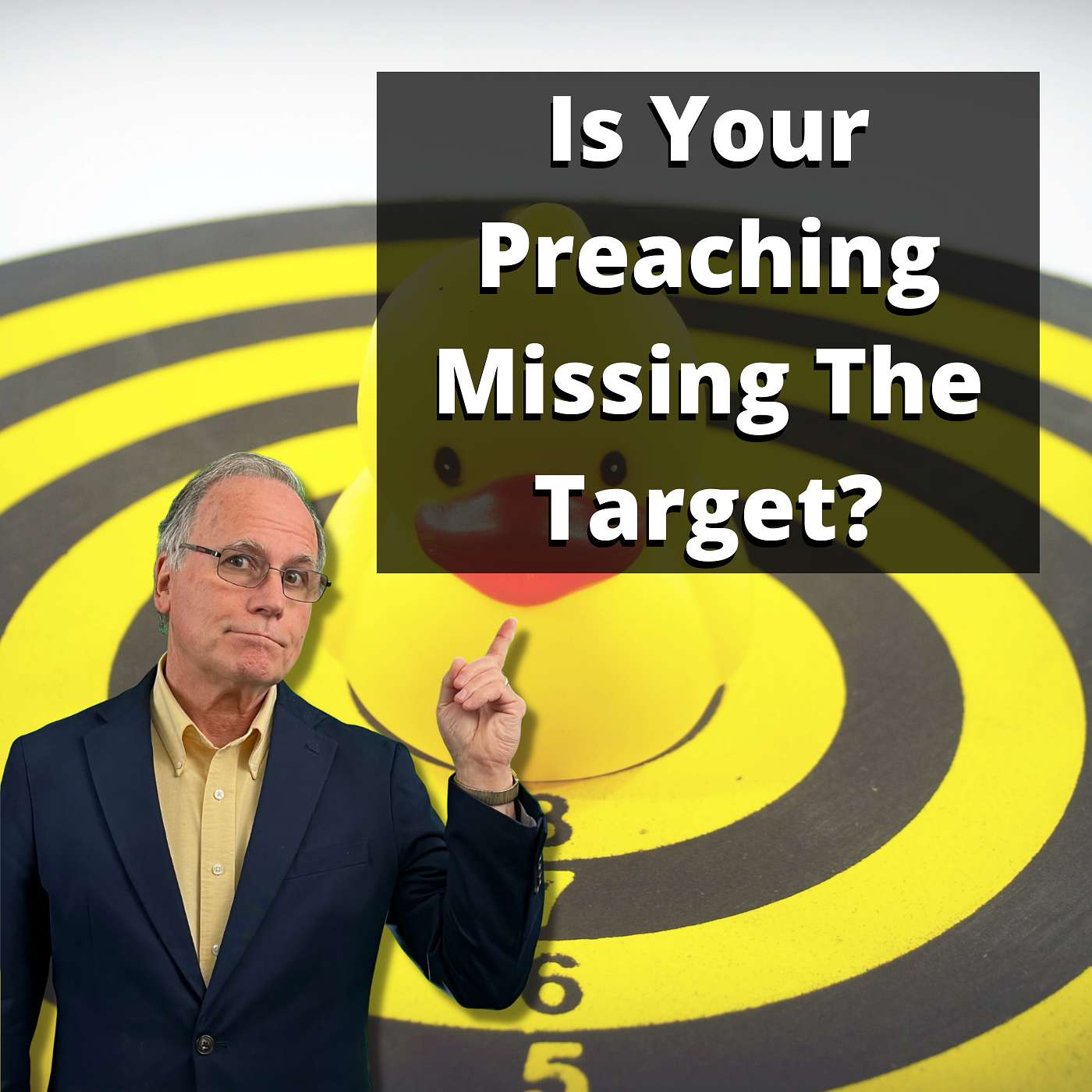 EP 230: Is Your Preaching Missing The Target?