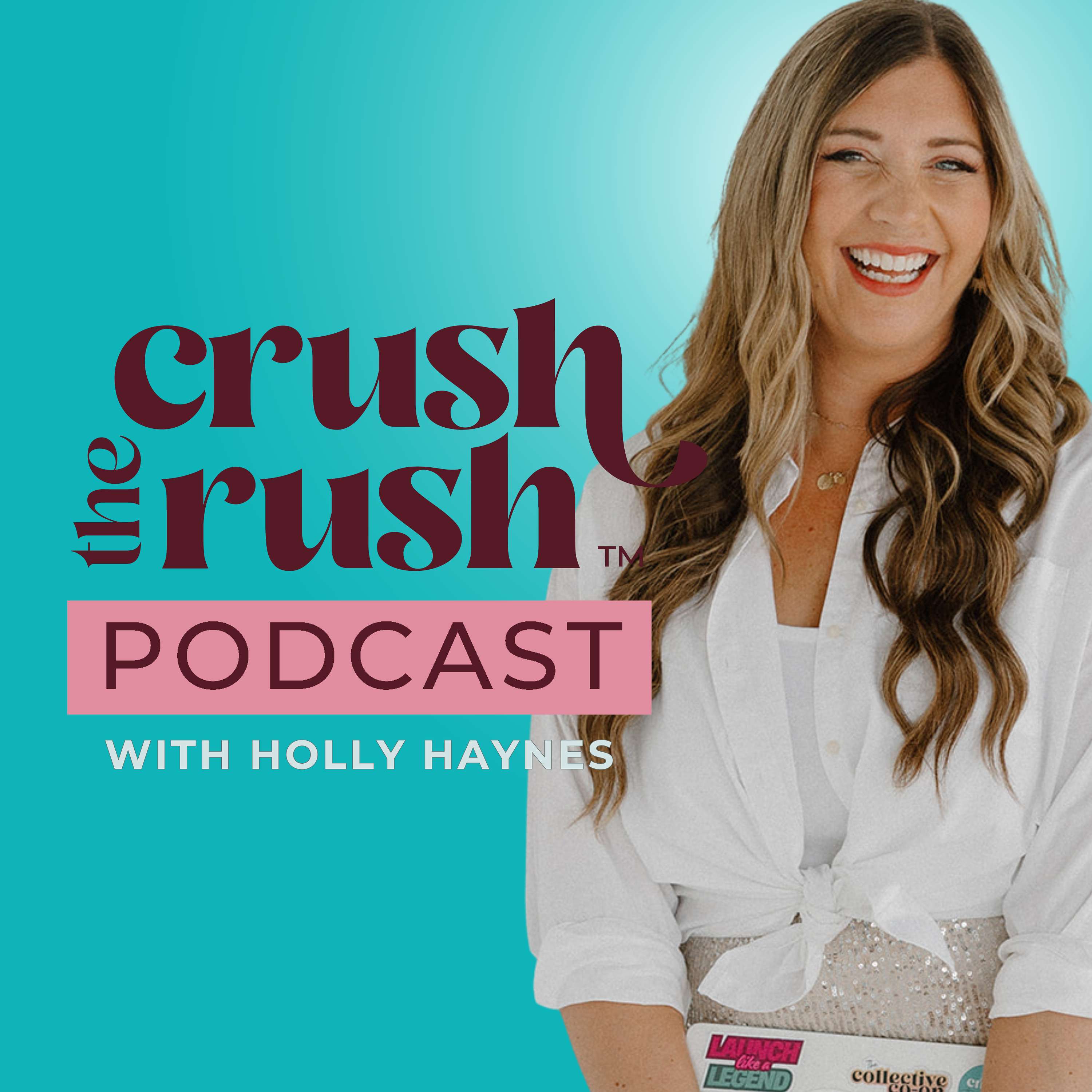 Crush the Rush™: The Female Entrepreneur Podcast for Sustainable Business Growth
