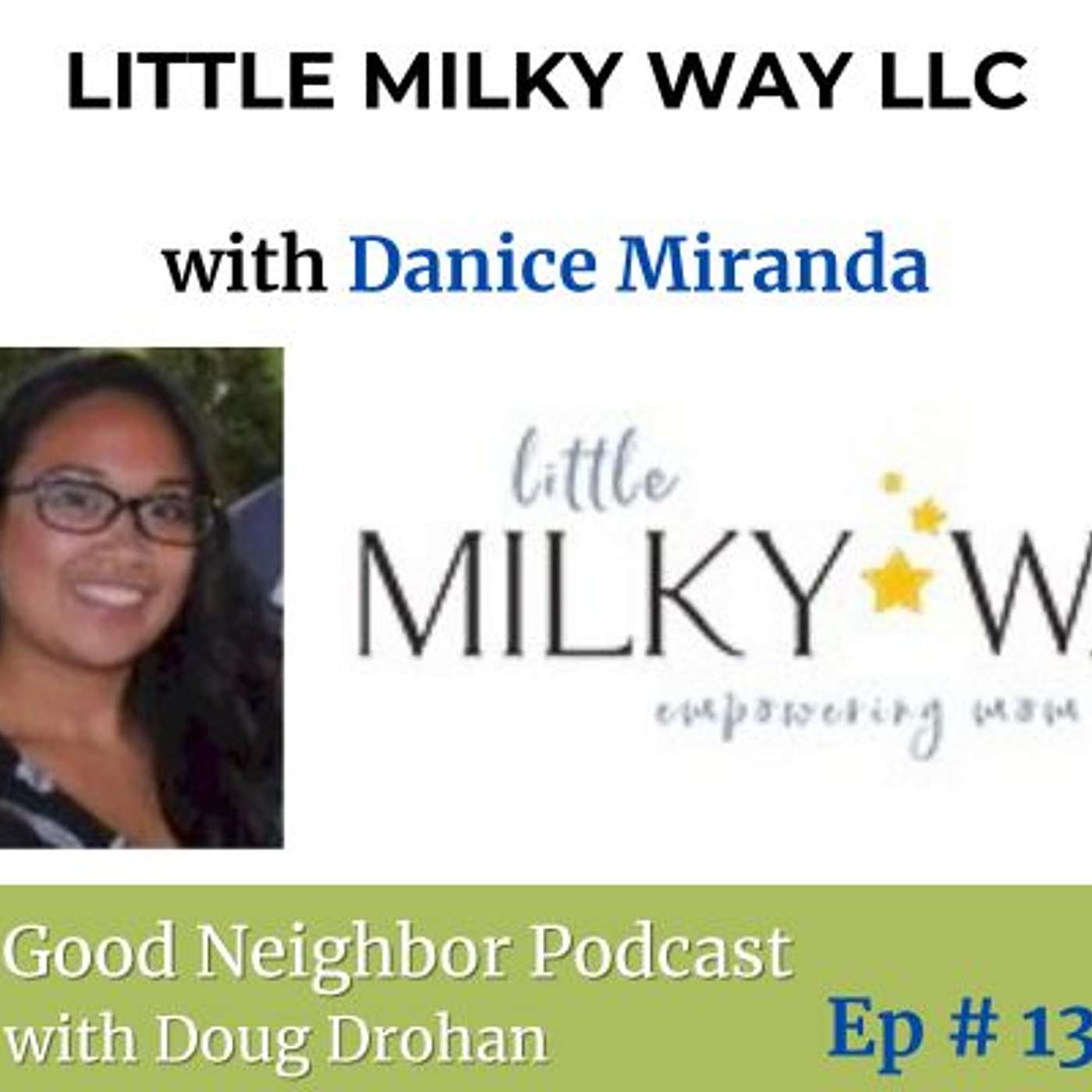 Ep. #13 Danice Miranda's Mission to Support Families Throughout Their Parenting Journey