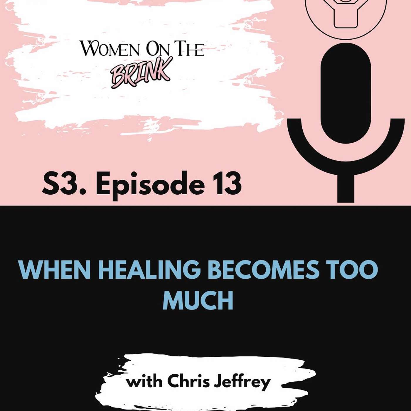 When Healing Becomes Too Much episode artwork