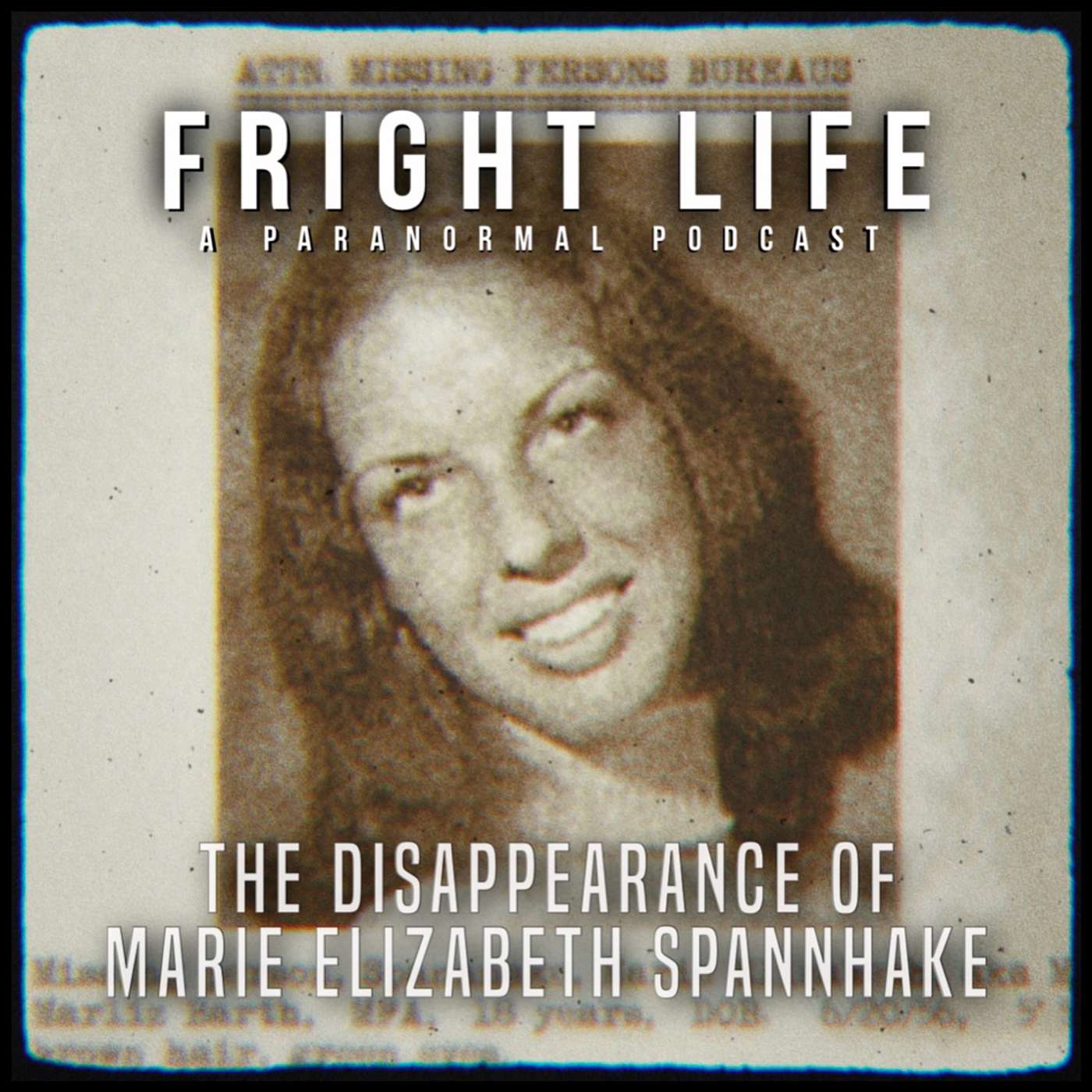 Episode 60: The Disappearance of Marie Elizabeth Spannhake episode artwork