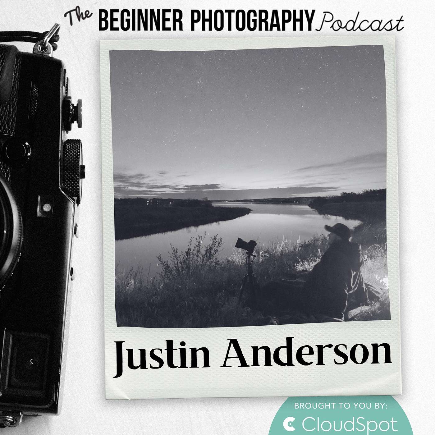 487: Justin Anderson: How to Get Started in Astrophotography