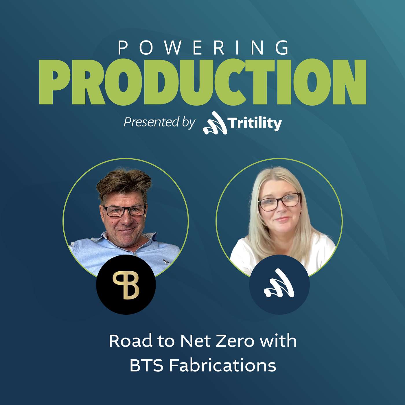 Powering Production | Ep. 3 – Road to Net Zero: A Manufacturer’s Journey with BTS Fabrications