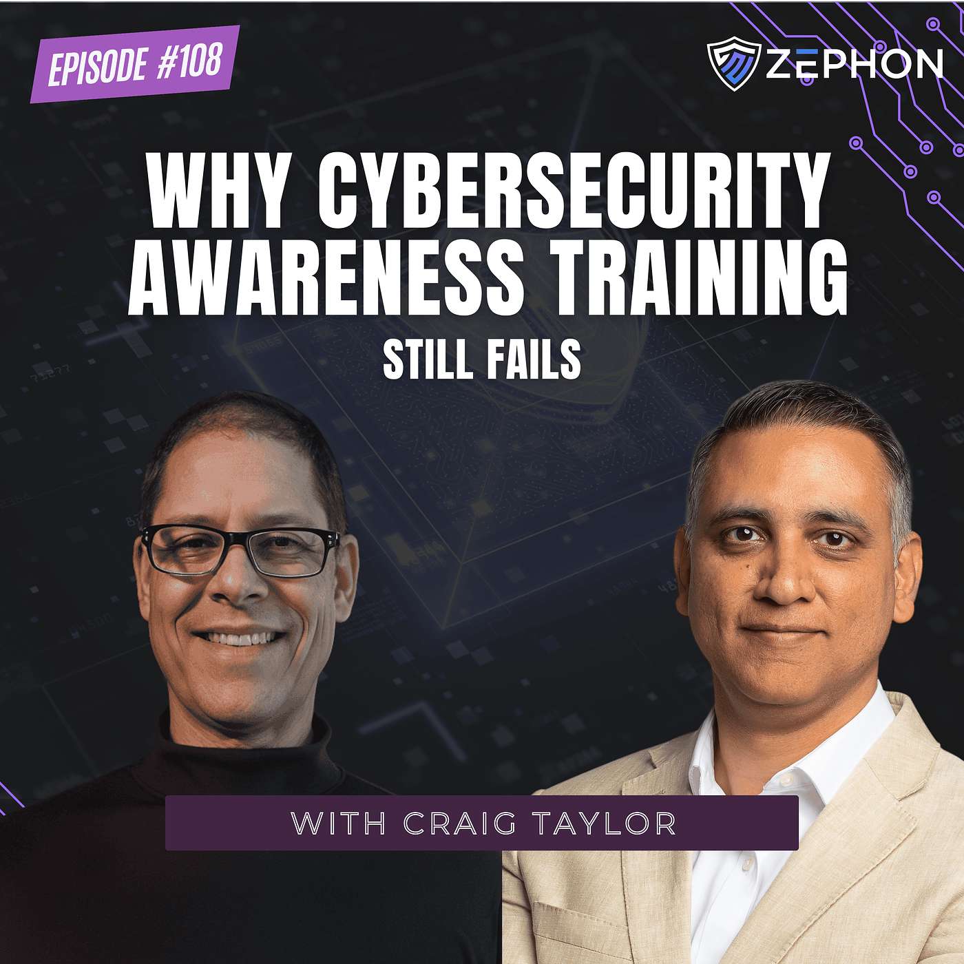 Fixing Cybersecurity Awareness Training Through Behavior Change | Craig Taylor | EP 108 episode artwork