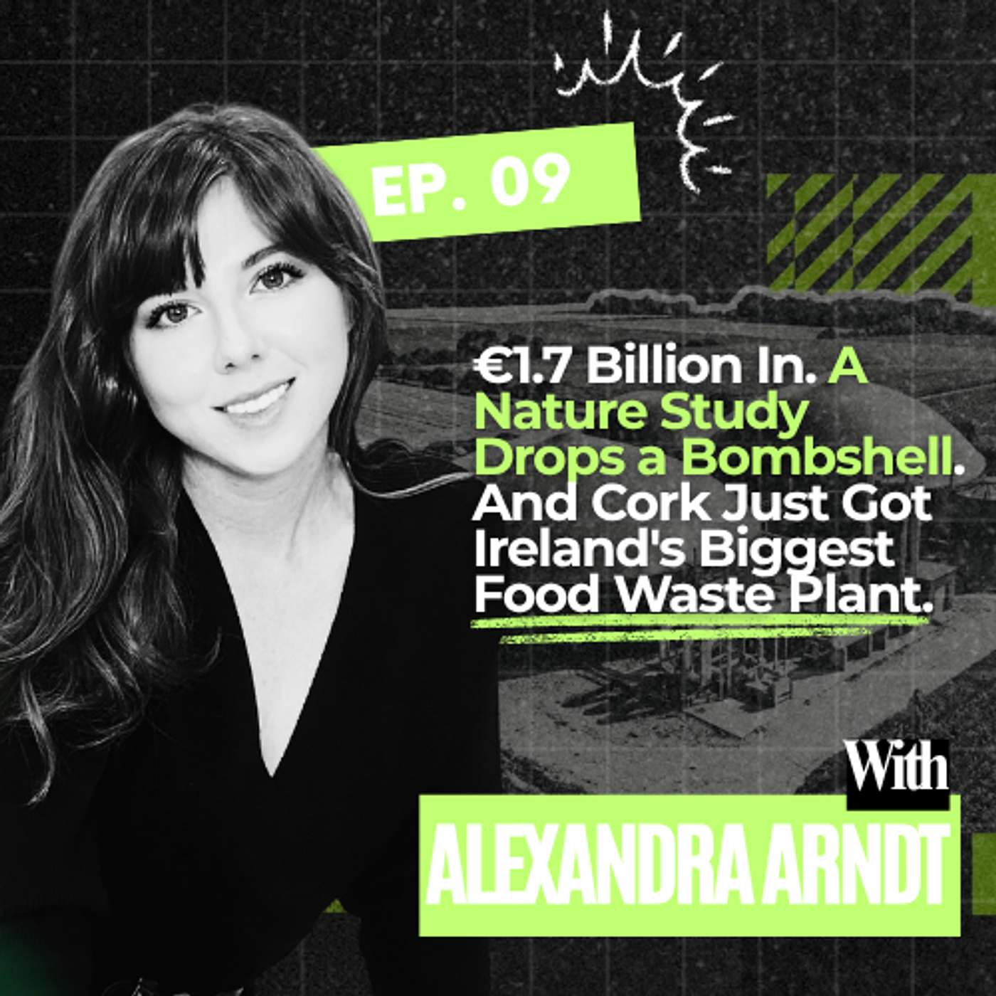 €1.7 Billion In. A Nature Study Drops a Bombshell. And Cork Just Got Ireland's Biggest Food Waste Plant. # 9