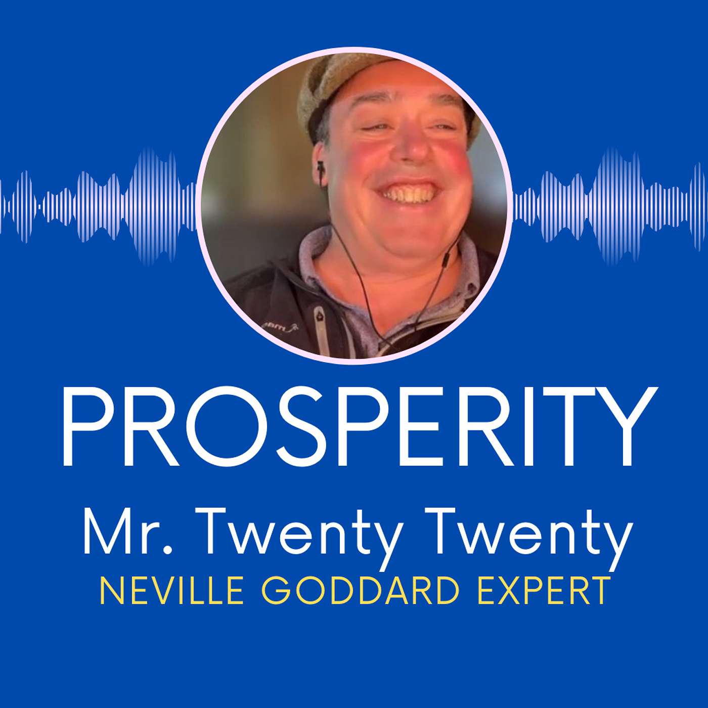 Ep. 34: Neville Goddard Prosperity Pack with Mr. Twenty Twenty