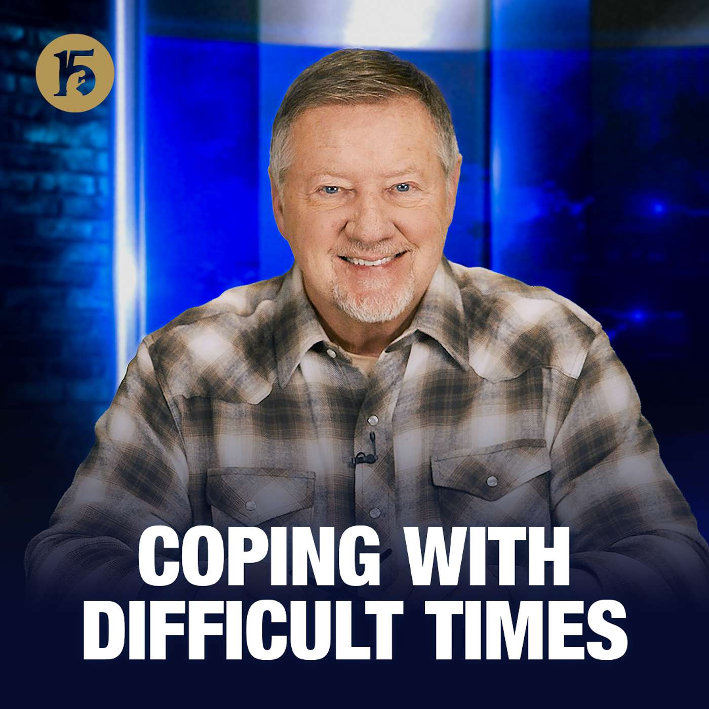 Coping with Difficult Times | Give Him 15: Daily Prayer with Dutch | January 27, 2026