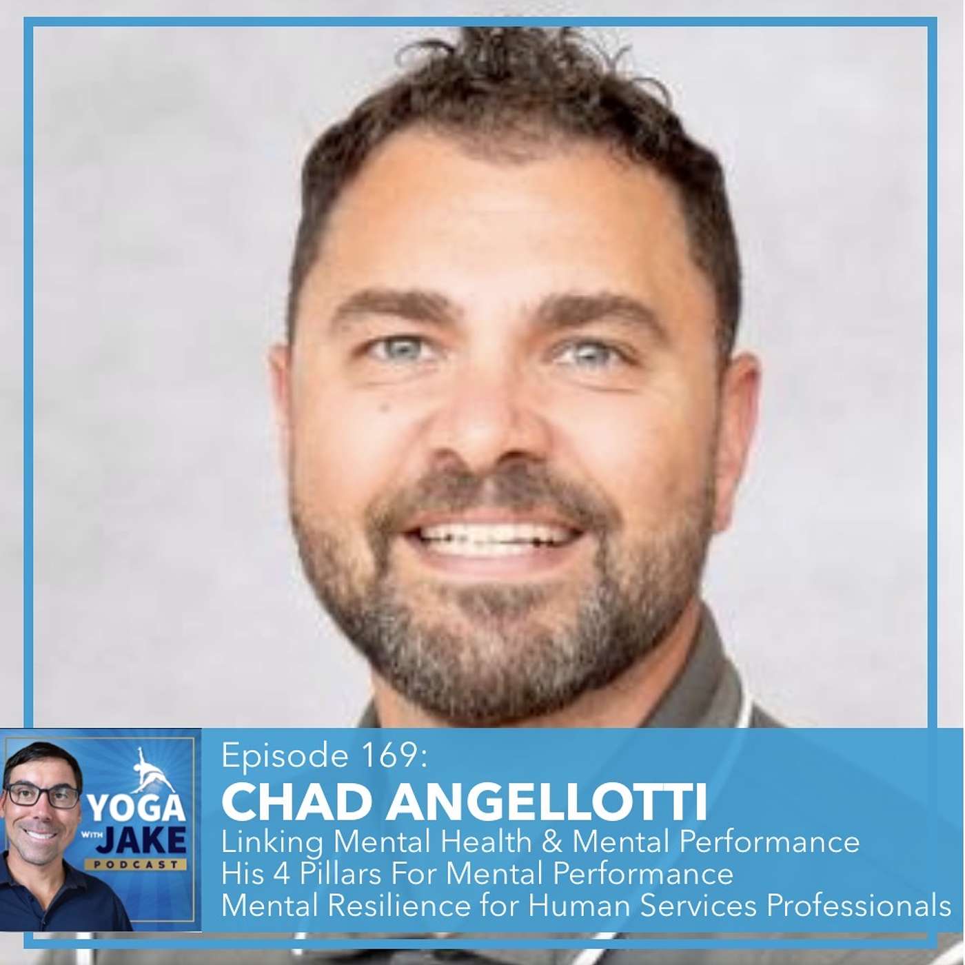 Chad Angellotti: Linking Mental Health & Mental Performance. His 4 Pillars For Mental Performance. Mental Resilience for Human Services Professionals. episode artwork
