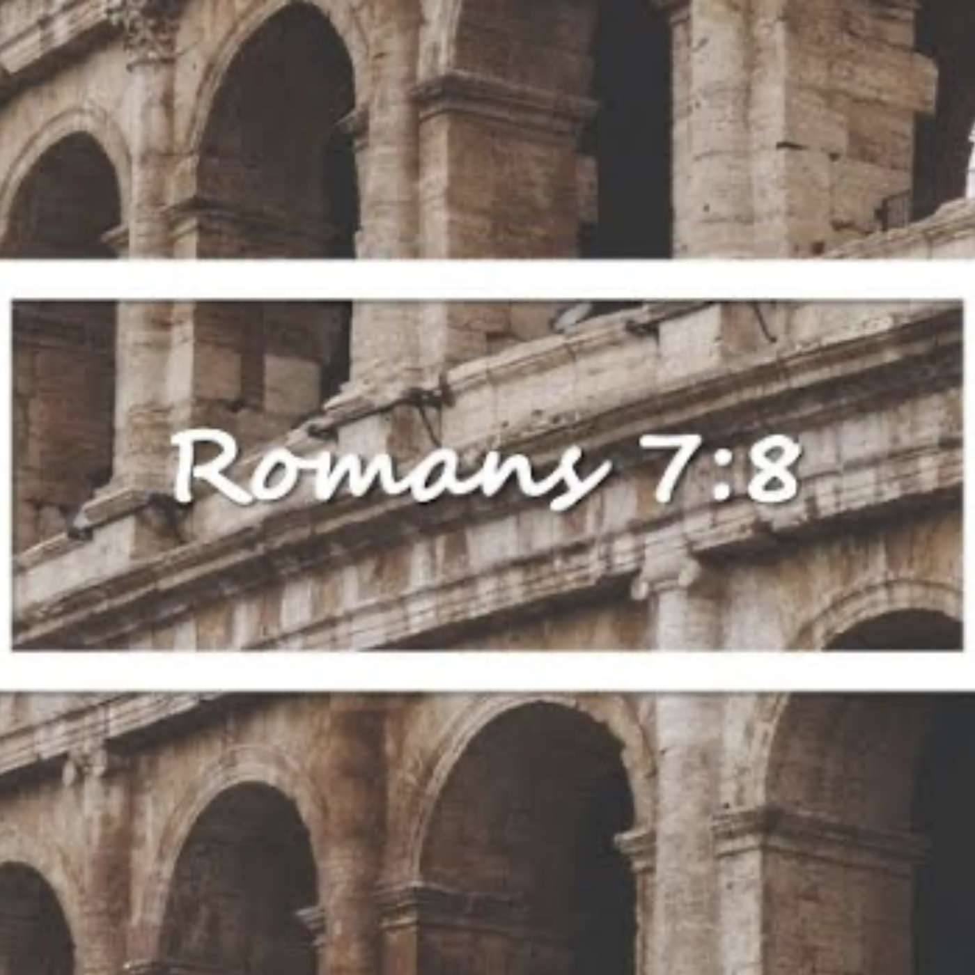 Romans 7:8 episode artwork