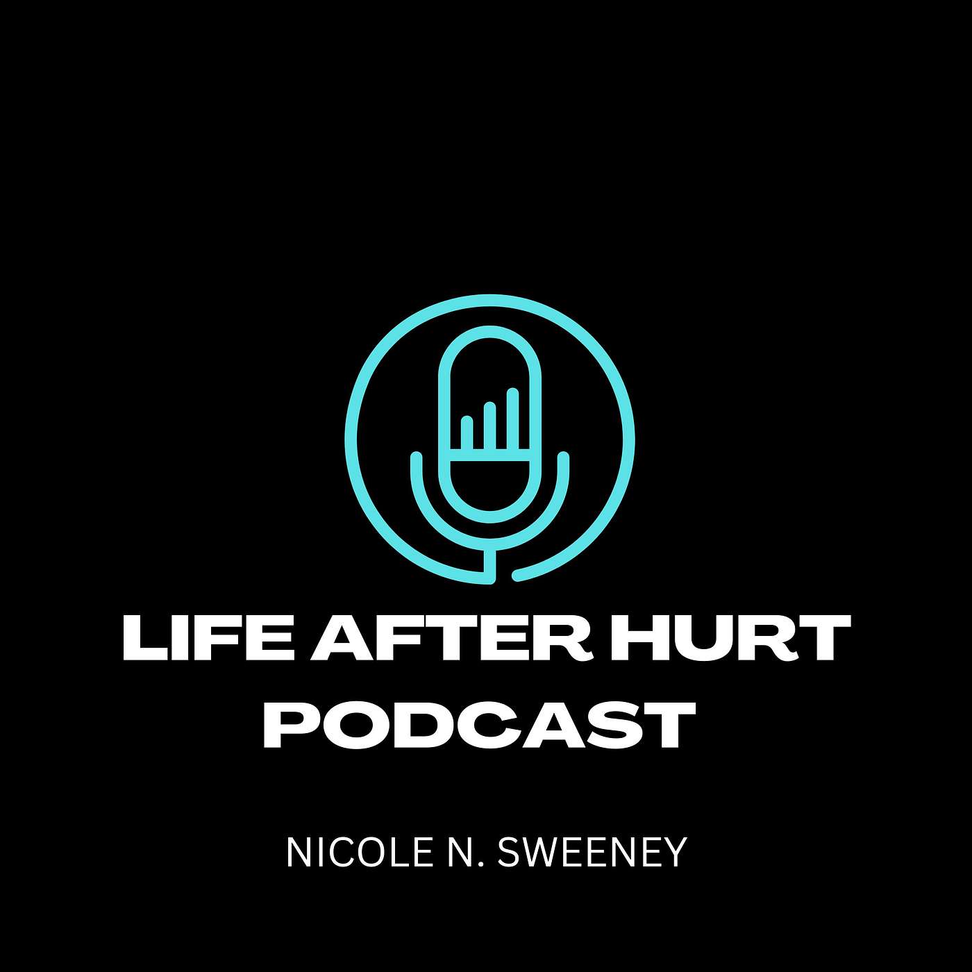 Life After Hurt Podcast