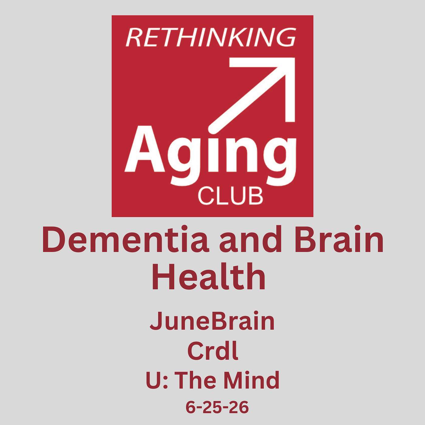 Dementia and Brain Health with JuneBrain, Crdl and U The Mind episode artwork