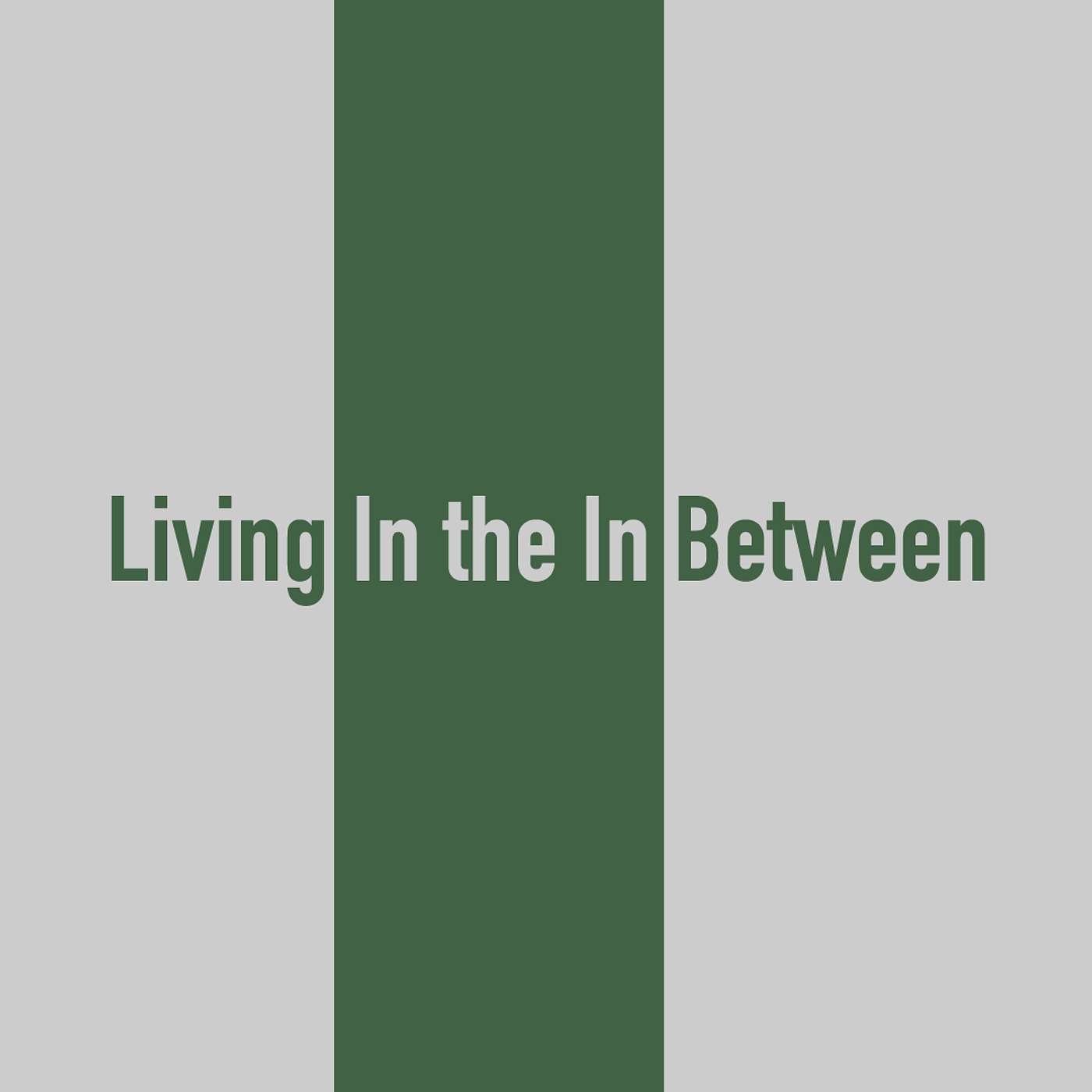 Living In the In Between episode artwork