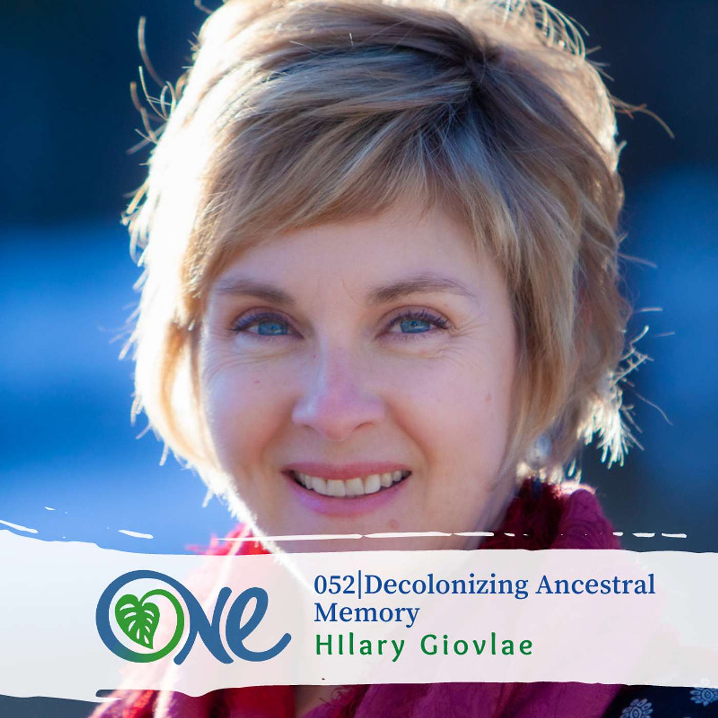 Decolonizing Ancestral Memory with Hilary Giovale